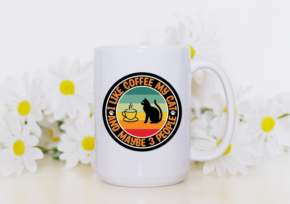 I Like Coffee My Cat & Maybe 3 People 15oz Coffee Mug